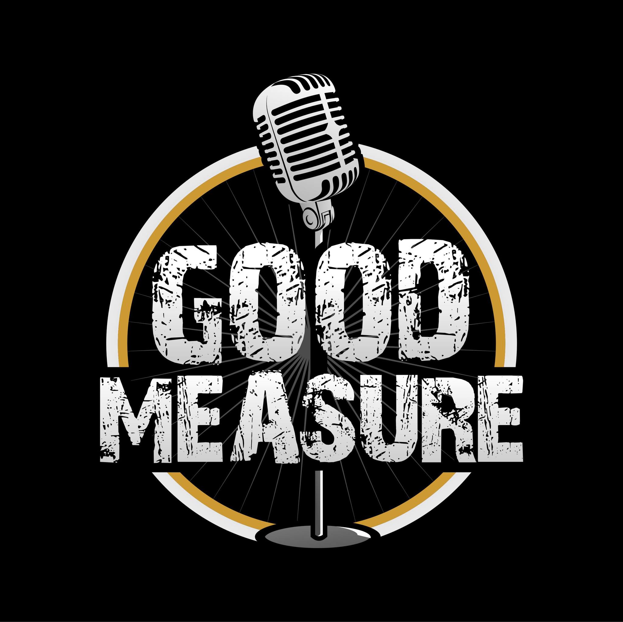 Good Measure